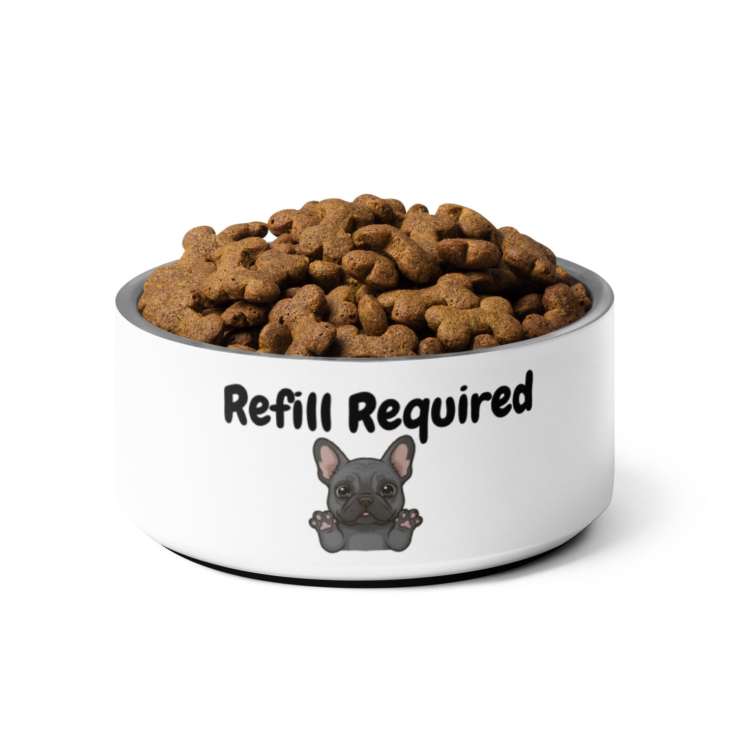 Refill Required Frenchie Bowl